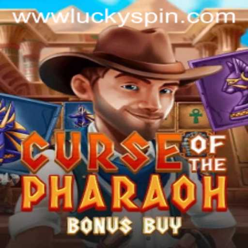 Curse of the Pharaoh Bonus Buy: A Comprehensive Guide to the Ultimate Luckyspin Experience