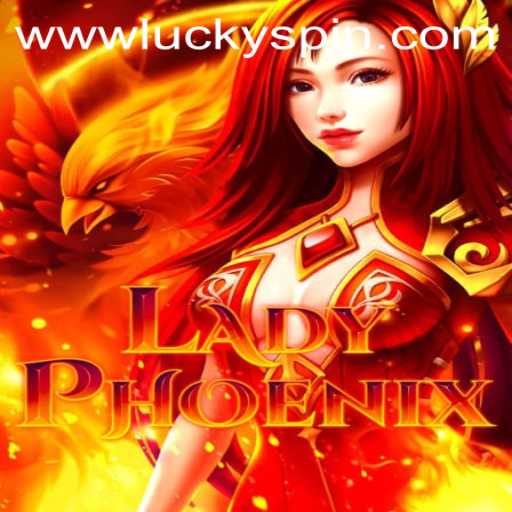 Discover LadyPhoenix and the Thrill of Luckyspin