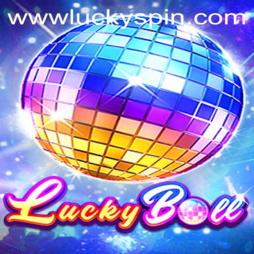 Discover the Excitement of LuckyBall and the Thrill of Luckyspin