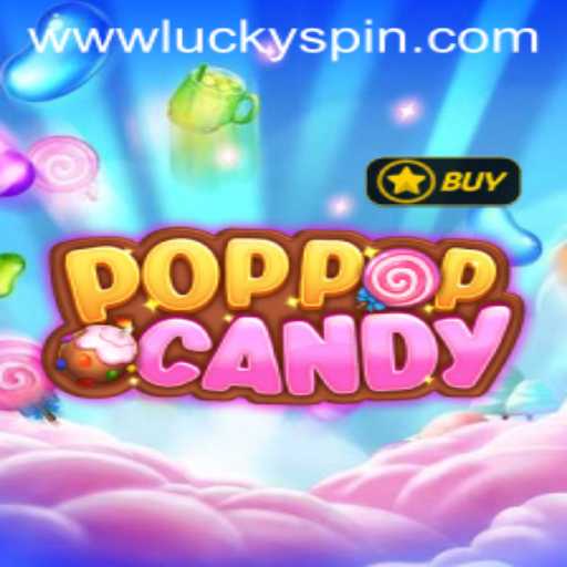 Exploring the Sweet World of POPPOPCANDY and the Thrills of Luckyspin